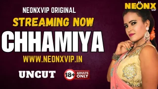 Chhamiya 2025 Hindi Uncut Porn Video – Neonx Vip