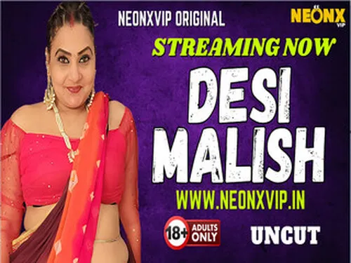 DESI MALISH 2025 Hindi Uncut Hot Short Film β Neonx