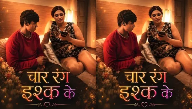 Chaar Rang Ishq Ke 2026 – Xprime Uncut Hindi Hot Short Film